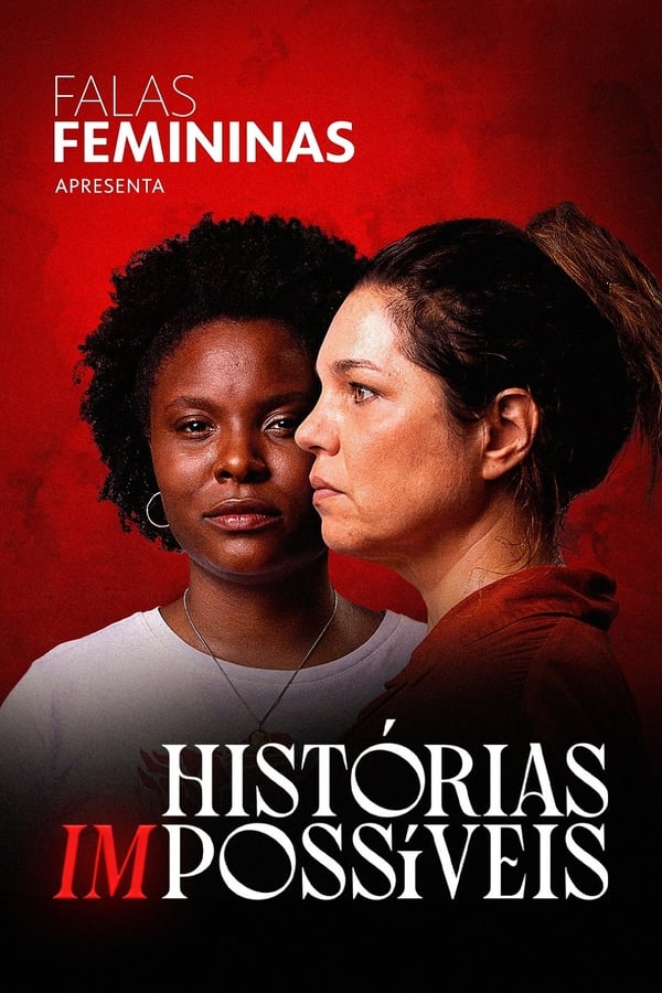 Falas Femininas – Histórias (Im)possíveis&nbsp;[Comentário]